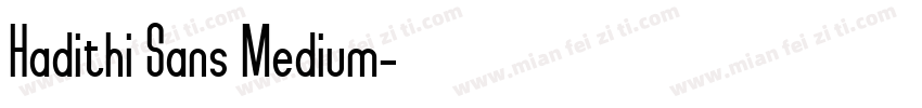 Hadithi Sans Medium字体转换